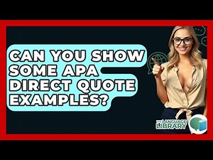 Can You Show Some APA Direct Quote Examples? - The Language Library