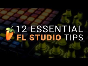 12 Essential FL Studio Tips