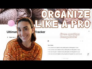 How I organize my yarn with the ULTIMATE stash tracking system + a FREE Notion template!