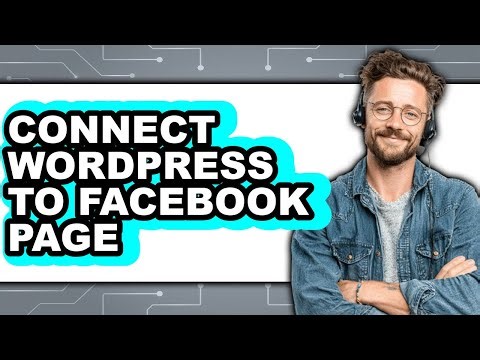 How to Connect WordPress to Facebook Page (Only Way)