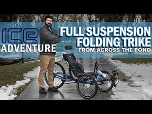 Full Suspension Folding Trike from the UK! Super Comfy ICE Adventure FS Recumbent Trike