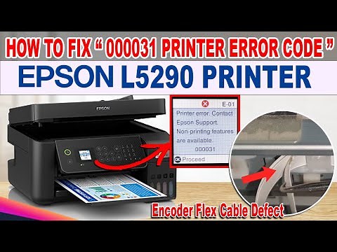 HOW TO FIX " PRINTER ERROR 000031 PROBLEM IN THIS EPSON L5290 ECOTANK PRINTER.