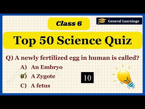 Top 50 Science Quiz for class 6 | Grade 6 Science Quiz @generallearnings91