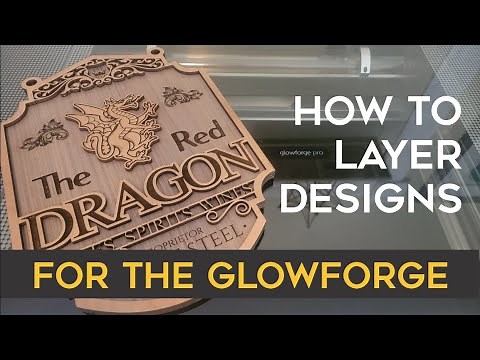 Glowforge Tips & Tricks: How To Create Layers