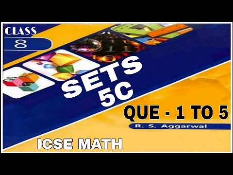 Sets | Class 8th Math Exercise 5C Que. 1 To 5 | R.S.Aggarwal Math | ICSE MATH