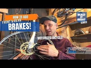 Front and Rear Brakes | How To Properly Mount Them On Your Motorized Bike! | Bike Berry