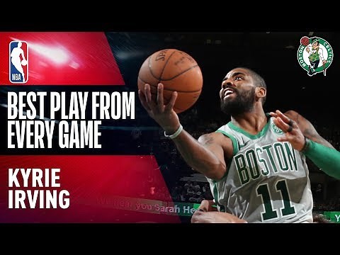 Kyrie Irving's BEST PLAY from Every Game | Boston Celtics 2017-2018