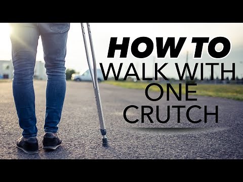 How to Walk With One Crutch