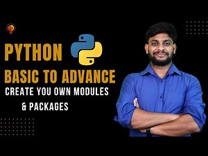Create you own modules and packages | Python Beginner to Advance | Python Tutorial