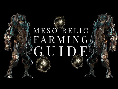 Warframe - Meso Relic Farming Guide (Still Works)