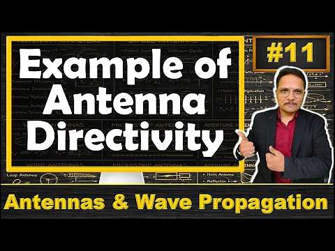 Example of Antenna Directivity | Antenna Parameters | Engineering Funda