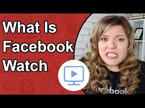 How To Use Facebook Watch - What Is Facebook Watch?