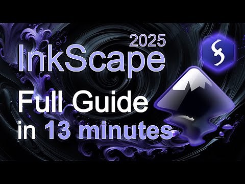 InkScape - Tutorial for Beginners in 13 MINUTES ! [ FULL GUIDE 2025 ]