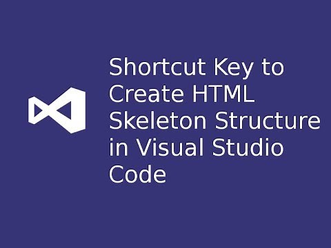 Use Emmet/Shortcut Key to Create HTML Skeleton Structure in VSC