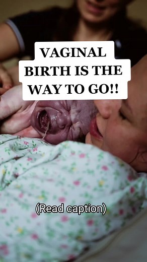 Advantages of Vaginal Birth: Shorter Recovery & Contact with Baby