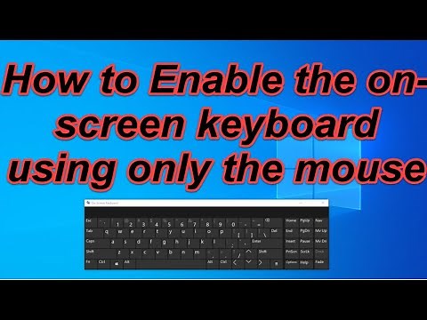 How to Enable the on-screen keyboard using only the mouse