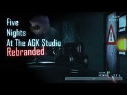Five Nights at The AGK Studio- Rebranded (FNATAS Remake) Trailer