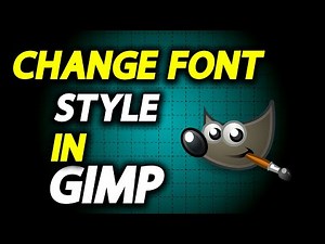 How To Change Font Style In GIMP - Full Guide