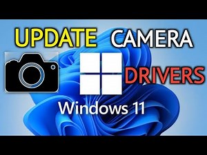 How To Update Camera Driver on Windows 11
