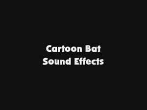Cartoon Bat SFX