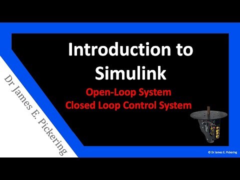 Introduction to Simulink: Open Loop System and Closed Loop Control System