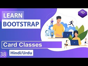 Bootstrap Card Classes Tutorial in Hindi / Urdu
