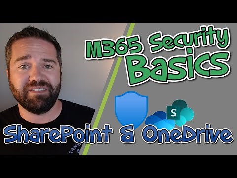 Microsoft 365 Security Basics: SharePoint & One Drive Security