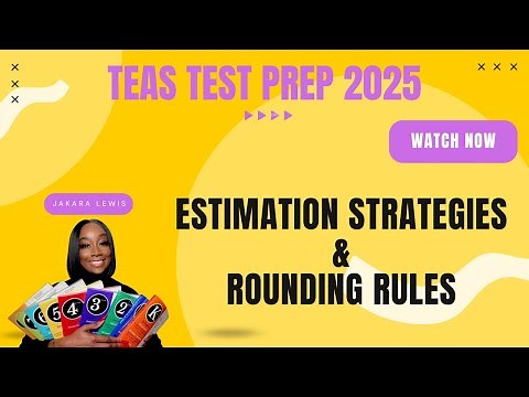 ATI TEAS MATH Review 2025: Apply Estimation Strategies & Rounding Rules