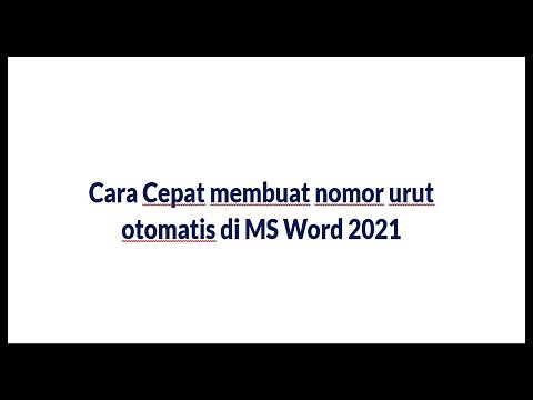 Cara Cepat membuat nomor urut otomatis di MS Word 2021