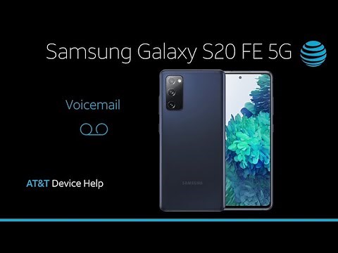 Learn How to use Voicemail on Your Samsung Galaxy S20 FE 5G | AT&T Wireless