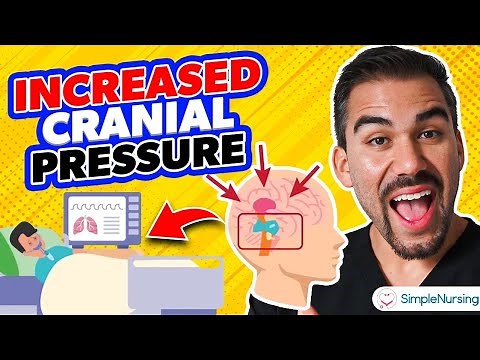 Increased Intracranial Pressure: Causes, Symptoms, & NCLEX Nursing Care