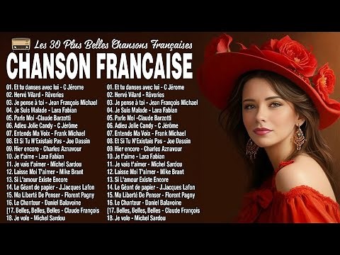 Les 30 Plus Belles Chanson Francaise - Les Plus Grands Succès Musique Francaise Années 80