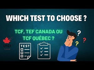 TCF, TEF Canada, or TCF Québec: Which French Test Should You Take for Canadian Immigration ?