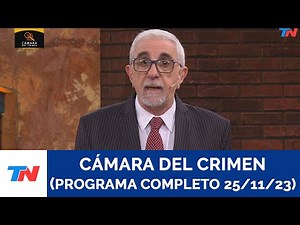 CAMARA DEL CRIMEN PROGRAMA COMPLETO (25/11/23)