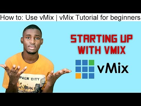 How to: Use vMix for Live Streaming and Video Production | vMix Tutorial for Beginners