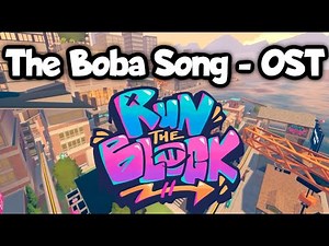 The Boba Song - Rec Room Run The Block Soundtrack