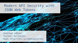 Modern API Security with JSON Web Tokens - SlideServe
