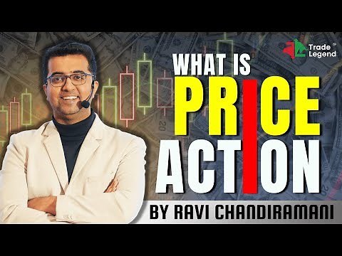 What is Price Action | Master Price Action Course | Free Course by Trade Legend Ravi Chandiramani