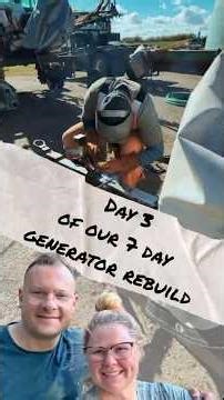Day 3 Generator Rebuild