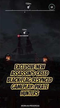 Exclusive New Black Flag Resynced Gameplay - Pirate Hunters