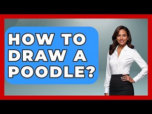 How To Draw A Poodle? - Drawing and Painting Academy