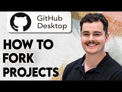 How To Fork Projects With GitHub Desktop [2026 Guide]