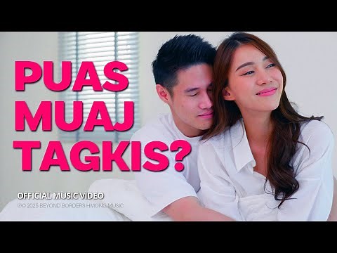 Puas Muaj Tagkis? – Emotional Love Song About Uncertain Tomorrows | Hmong Song 2025 | Official MV