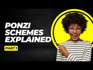 Ponzi Schemes Explained How to Spot, Avoid, and Recognize - Part 1