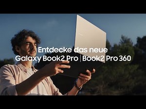 Das neue Galaxy Book2 Pro I Book2 Pro 360