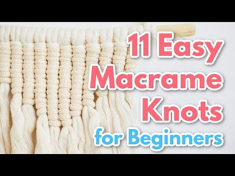 11 Basic Macrame Knots {for Beginners} + PDF GUIDE!