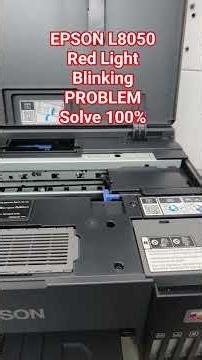 how to remove red light blinking Epson l 8050 problem solve 100%