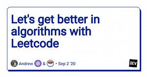 Let's get better in algorithms  with Leetcode