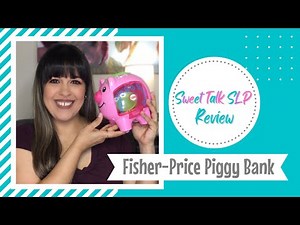 SLP Toy Review | Fisher Price Piggy Bank | Speech Therapy Toys | Sweet Talk SLP | 2022