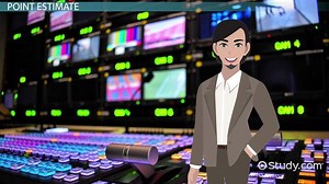 Estimation in Statistics | Purpose, Types & Examples